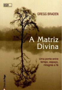A Matriz Divina Gregg Braden 209x300 - Livros